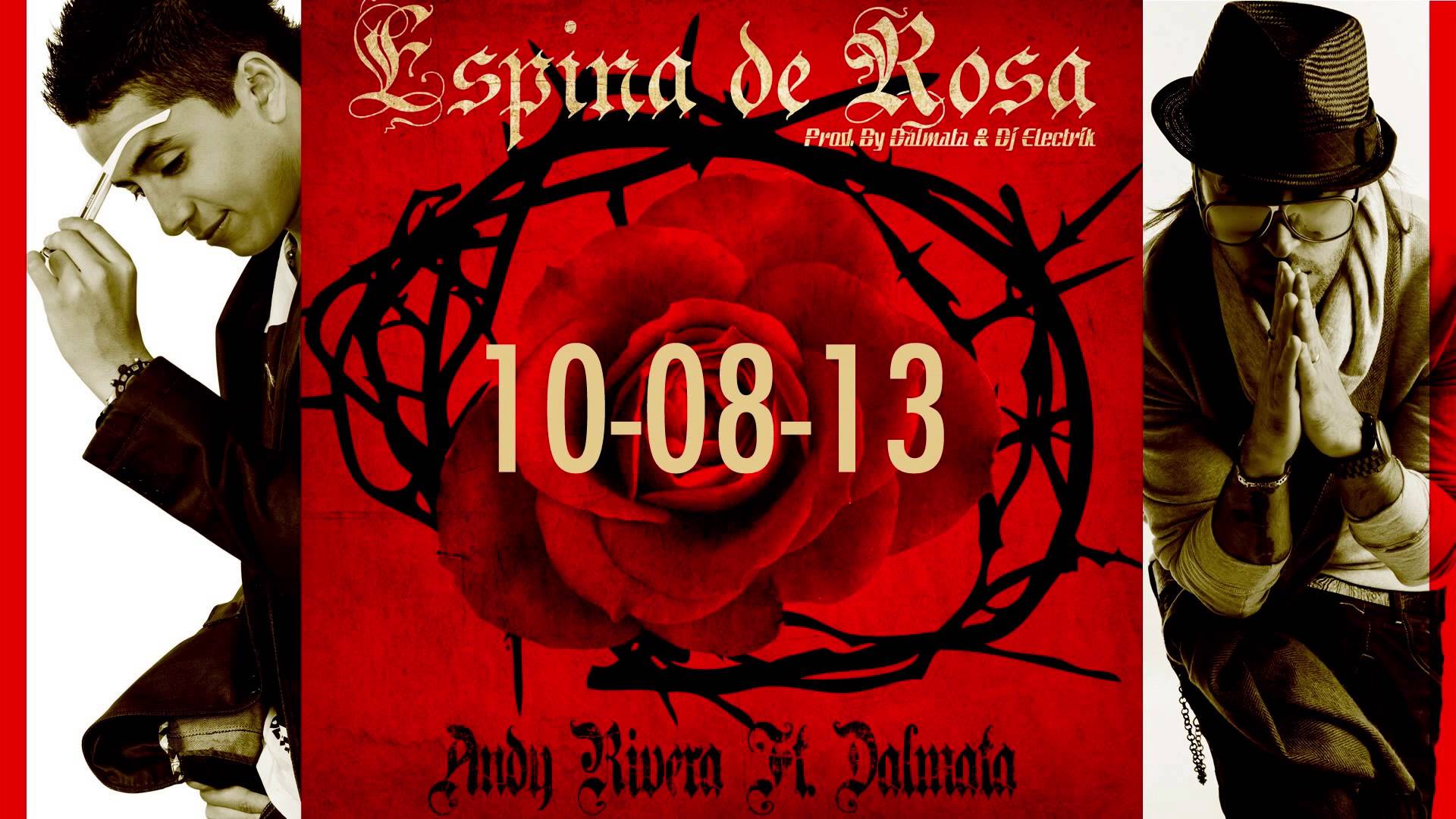 Espina de Rosa - Andy Rivera Ft Dalmata Espina de Rosa - Andy Rivera Ft Dalmata