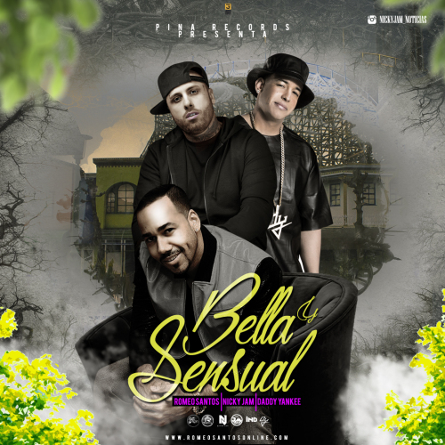 Bella y Sensual - Romeo Santos ft. Nicky Jam y Daddy Yankee Bella y Sensual - Romeo Santos ft. Nicky Jam y Daddy Yankee