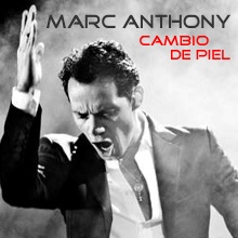 Cambio de Piel - Marc Anthony Cambio de Piel - Marc Anthony