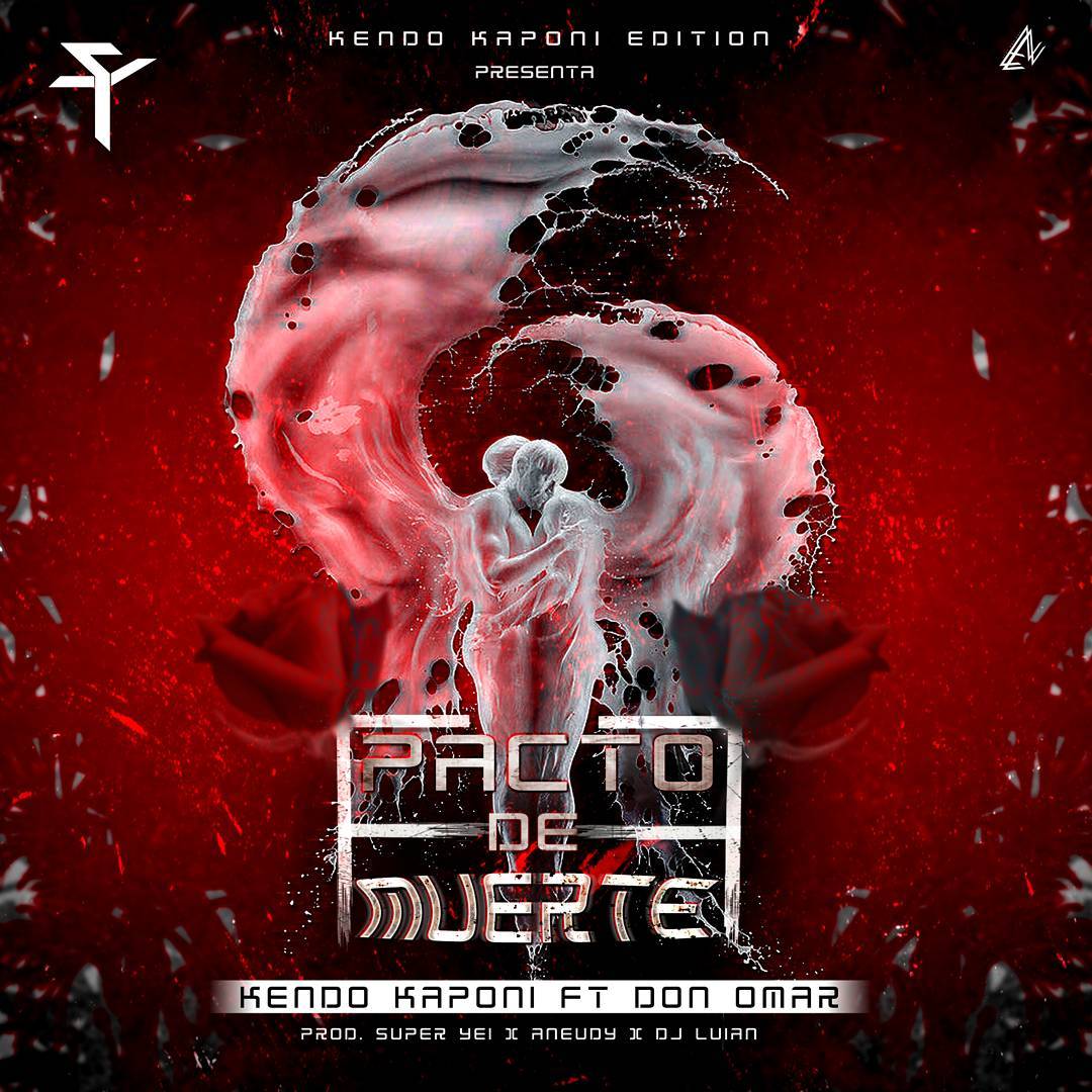 Pacto De Muerte - Kendo Kaponi ft. Don Omar Pacto De Muerte - Kendo Kaponi ft. Don Omar