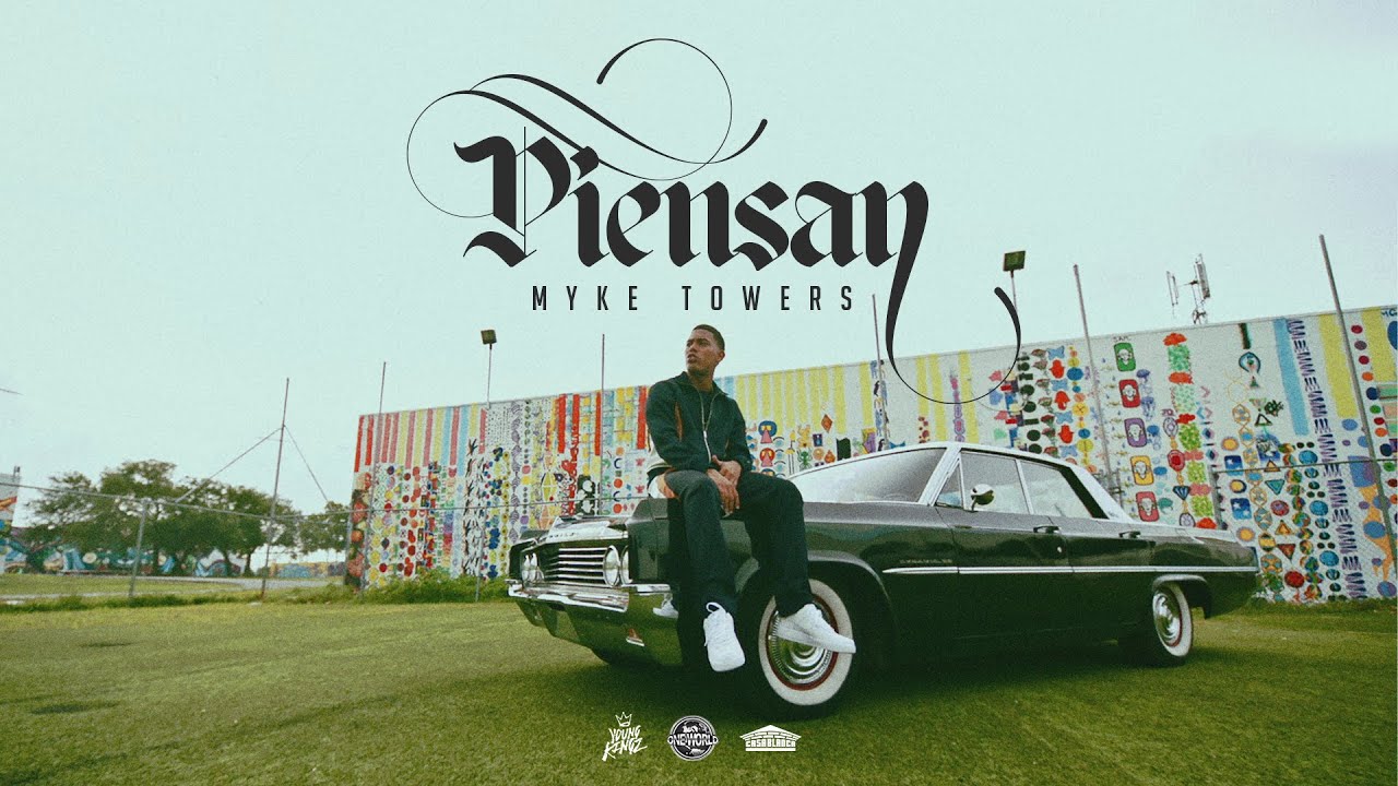 Piensan - Myke Towers Piensan - Myke Towers