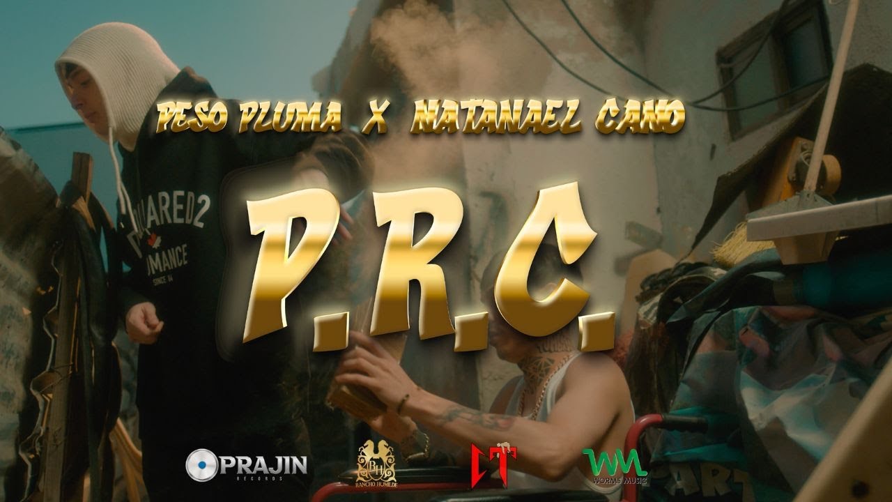 PRC - Peso Pluma ft natanael Cano PRC - Peso Pluma ft natanael Cano