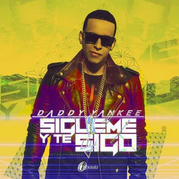 Sígueme Y Te Sigo - Daddy Yankee Sígueme Y Te Sigo - Daddy Yankee